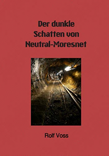 Der dunkle Schatten von Neutral-Moresnet (Coupable. Mord an der Göhl) von Neopubli GmbH