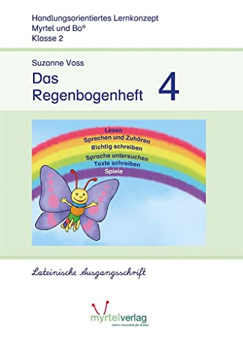 Das Regenbogenheft 4: Lateinische Ausgangsschrift von Myrtel Verlag GmbH&Co.KG