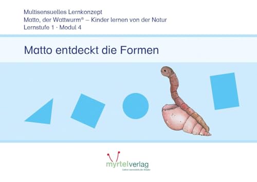 Matto entdeckt die Formen von Myrtel Verlag GmbH & Co. KG