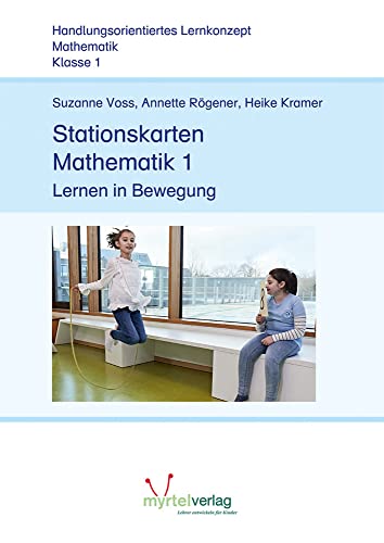 Stationskarten Mathematik 1: Lernen in Bewegung