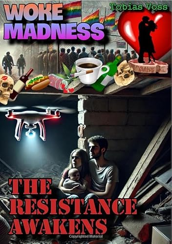 Woke Madness: The Resistance Awakens: DE von epubli