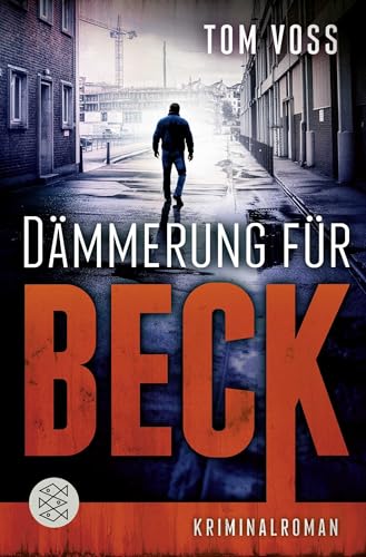Dämmerung für Beck: Kriminalroman