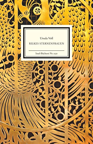 Rilkes Sternenfrauen: 12 Porträts bedeutender Frauen im Leben und Wirken Rainer Maria Rilkes (Insel-Bücherei) von Insel Verlag