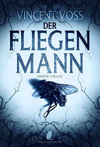 Der Fliegenmann von Low, Torsten