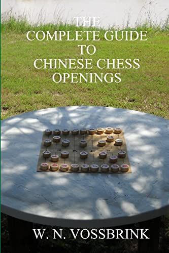 The Complete Guide to Chinese Chess Openings von Lulu