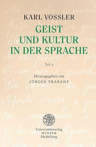 Geist und Kultur in der Sprache / Teil 2 (Seite 119 bis 250 im Originalmanuskript)