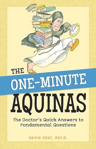 One-Minute Aquinas: The Doctor's Quick Answers to Fundamental Questions