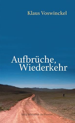 Aufbrüche, Wiederkehr: Roman