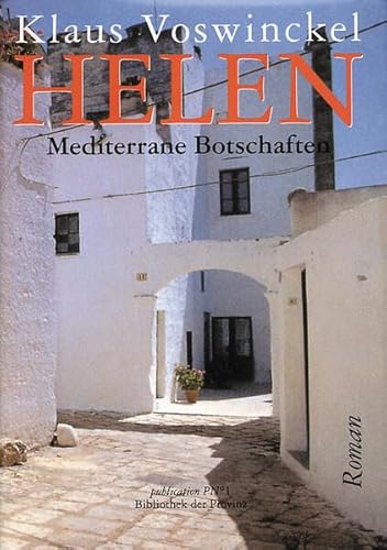 Helen: Mediterrane Botschaften · Roman