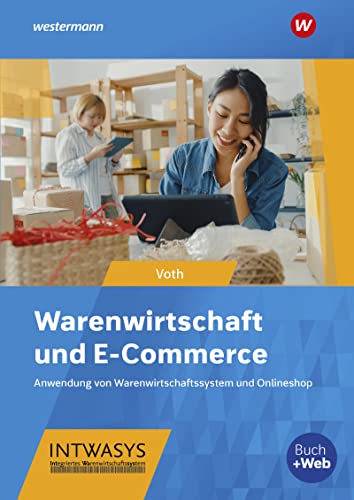 Warenwirtschaft und E-Commerce: Anwendung von Warenwirtschaftssystem und Onlineshop Schülerband