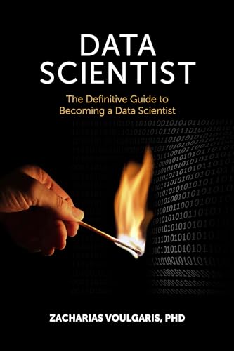Data Scientist: The Definitive Guide to Becoming a Data Scientist von Technics Publications
