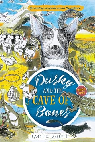 Dusky and the Cave of Bones Dusky and the Cave of Bones von Sid Harta Publishers