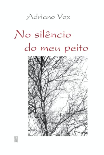 No Sil ncio Do Meu Peito von Clube de Autores