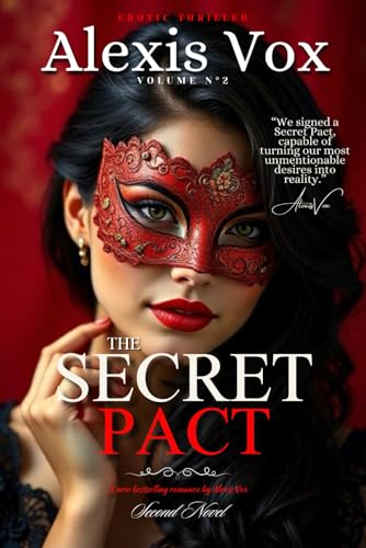 THE SECRET PACT: Romance Novel & Erotic Thriller ( Volume 2 ) von Independently published