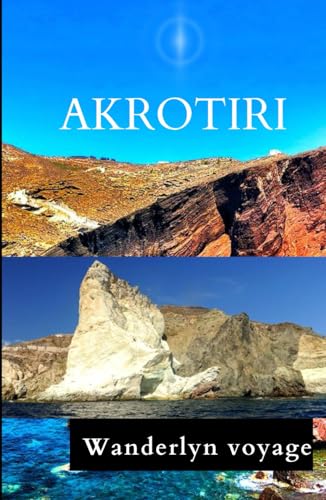 Akrotiri Vacation Guide 2025 von Independently published