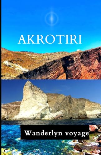 Akrotiri Vacation Guide 2025 Akrotiri Vacation Guide 2025 von Independently published