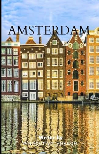 Amsterdam vacation guide 2025 Amsterdam vacation guide 2025 von Independently published