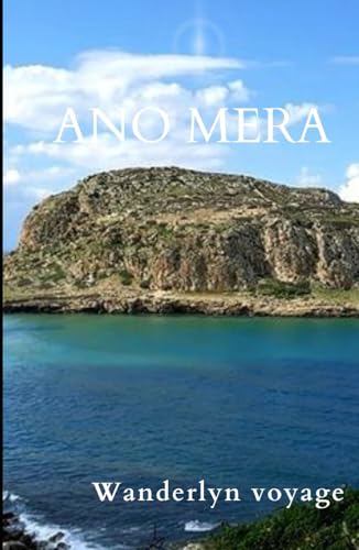 Ano Mera Vacation Guide 2025 Ano Mera Vacation Guide 2025 von Independently published
