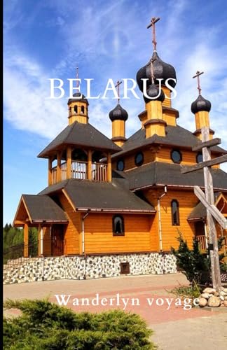 Belarus Vacation Guide 2025 Belarus Vacation Guide 2025 von Independently published