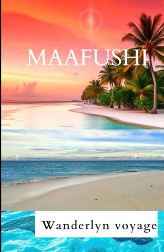 Maafushi Vacation Guide 2025 Maafushi Vacation Guide 2025 von Independently published