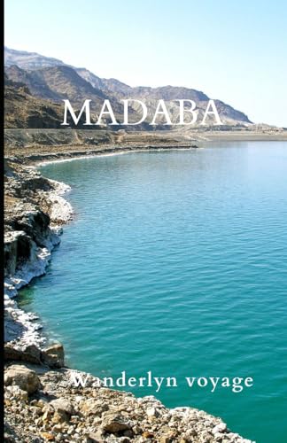 Madaba Vacation guide 2025 Madaba Vacation guide 2025 von Independently published