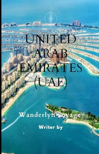 United Arab Emirates Vacation Guide (UAE)2025 von Independently published