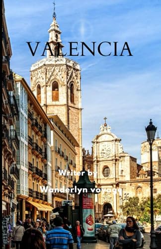 Valencia vacation guide 2025 Valencia vacation guide 2025 von Independently published