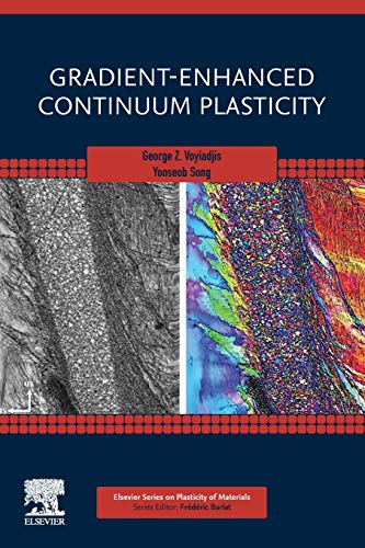 Gradient-Enhanced Continuum Plasticity (Elsevier Series on Plasticity of Materials)