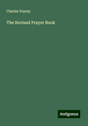 The Revised Prayer Book von Antigonos Verlag