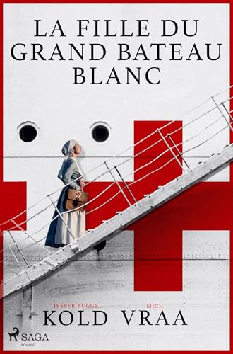 La fille du grand bateau blanc von Saga Egmont