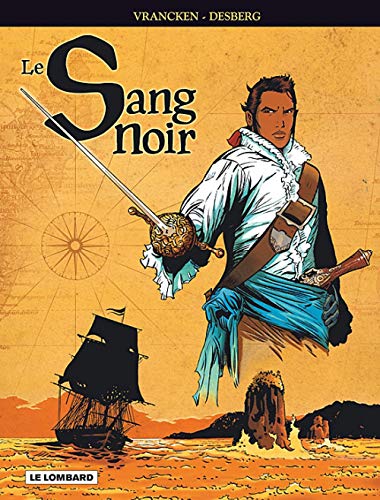 Intégrale Sang Noir - Tome 0 - Intégrale Sang Noir von Le Lombard