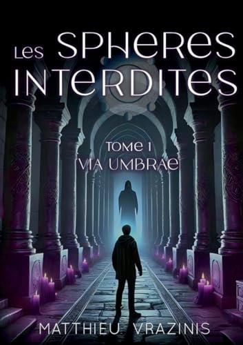 Les Sphères Interdites Tome 1 : Via Umbrae von BoD – Books on Demand – Frankreich