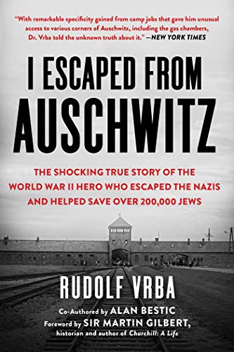 I Escaped from Auschwitz: The Shocking True Story of the World War II Hero Who Escaped the Nazis and Helped Save Over 200,000 Jews von Racehorse