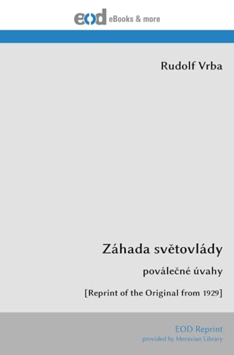 Záhada světovlády: poválečné úvahy [Reprint of the Original from 1929]