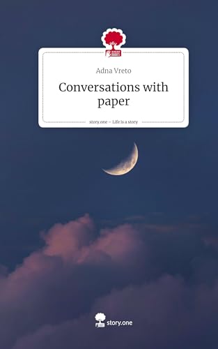 Conversations with paper. Life is a Story - story.one von story.one publishing