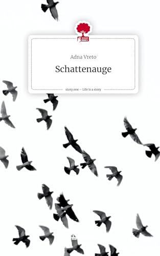 Schattenauge. Life is a Story - story.one von story.one publishing
