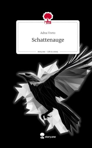Schattenauge. Life is a Story - story.one von story.one publishing