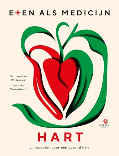 Hart: 75 recepten voor een gezond hart (Eten als medicijn) von Carrera