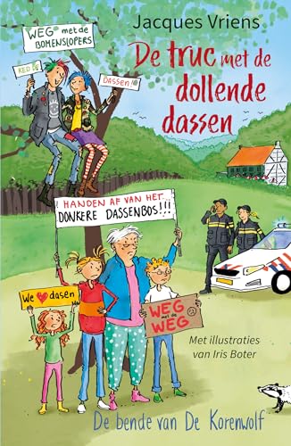 De truc met de dollende dassen (De bende van De Korenwolf) von Van Holkema & Warendorf