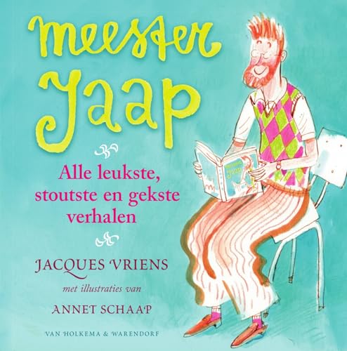 Meester Jaap - Alle leukste, stoutste en gekste verhalen von Unieboek | Het Spectrum