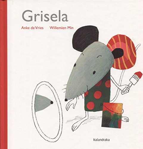 Grisela (demademora) von Kalandraka