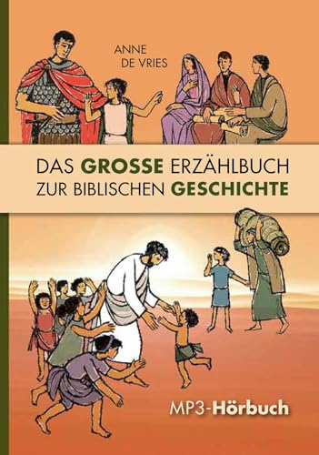 Das große Erzählbuch zur biblischen Geschichte