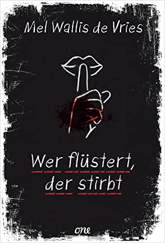 Wer flüstert, der stirbt: Psychologische Spannung von der niederländischen Queen of Crime (deVries-Thriller, Band 9)