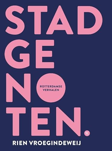Stadgenoten: Rotterdamse verhalen von Studio Kers