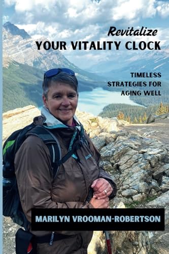 Revitalize Your Vitality Clock: Timeless Strategies For Ageing Well Revitalize Your Vitality Clock: Timeless Strategies For Ageing Well von self