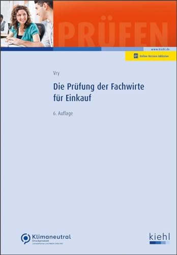 Die Prüfung der Fachwirte für Einkauf (Prüfungsbücher für Fachwirte und Fachkaufleute)