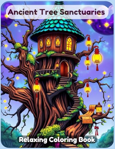 Ancient Tree Sanctuaries: A Highly Detailed Coloring Journey into the Mystical Realms of Sacred Groves, Enchanted Forests, and Timeless Giant Trees Ancient Tree Sanctuaries: A Highly Detailed Coloring Journey into the Mystical Realms of Sacred Groves, Enchanted Forests, and Timeless Giant Trees von Independently published