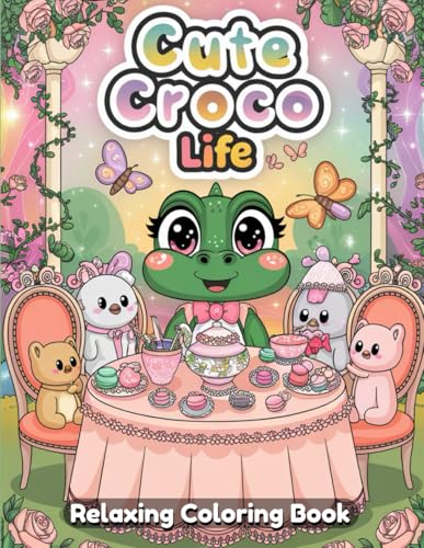 Cute Croco Life: Adorable Adventures of a Playful Crocodile, Filled with Fun, Friendship, and Heartwarming Life Lessons—Perfect for Kids and Animal Lovers Cute Croco Life: Adorable Adventures of a Playful Crocodile, Filled with Fun, Friendship, and Heartwarming Life Lessons—Perfect for Kids and Animal Lovers von Independently published