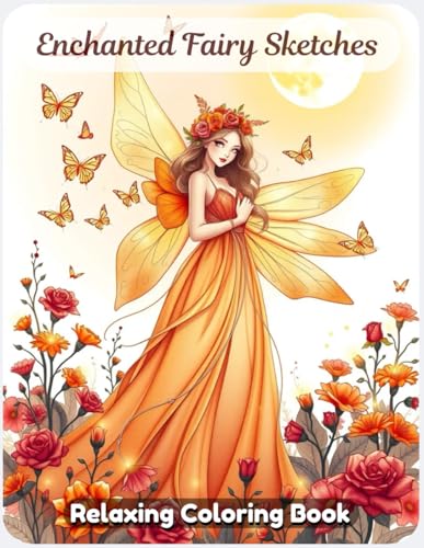 Enchanted Fairy Sketches: A Magical Drawing Book of Whimsical Fairies and Fantasy Art Enchanted Fairy Sketches: A Magical Drawing Book of Whimsical Fairies and Fantasy Art von Independently published