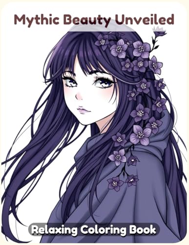 Mythic Beauty Unveiled Coloring Book: A Breathtaking and Relaxing Artistic Escape Featuring Enchanted Goddesses, Celestial Muses, and Ethereal Feminine Figures from Myth and Legend for Mythic Beauty Unveiled Coloring Book: A Breathtaking and Relaxing Artistic Escape Featuring Enchanted Goddesses, Celestial Muses, and Ethereal Feminine Figures from Myth and Legend for von Independently published